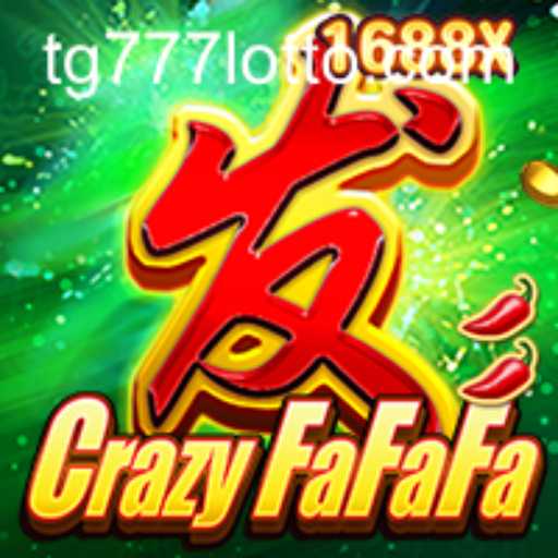 CrazyFaFaFa: Unraveling the Excitement of tg777 Gaming